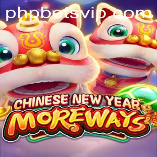 Exploring CHINESENEWYEARMOREWAYS: An Immersive Gaming Experience