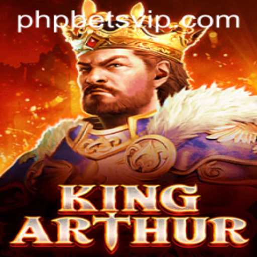 KingArthur: The Exciting Realm of Legendary Adventures and PHP Bets