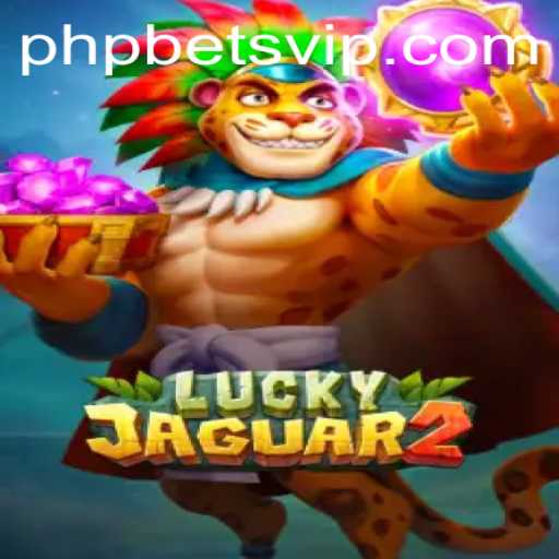 Exploring the Thrilling World of Luckyjaguar2 and PHP Bets